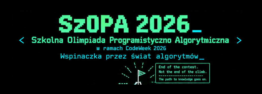 Plakat konkursu SzOPA 2026 - Szkolnej Olimpiady Programistyczno-Algorytmicznej organizowanej w ramach CodeWeek 2026. Grafika przedstawia wspinaczkę przez świat algorytmów - 6 rund zdalnych prowadzących od Base Camp do finału The Summit.